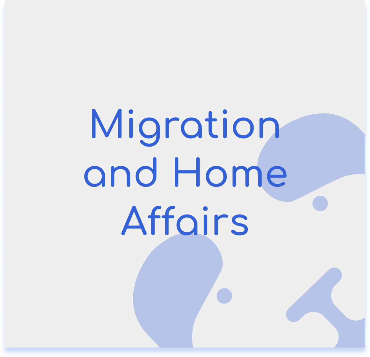 Migration and Home Affairs